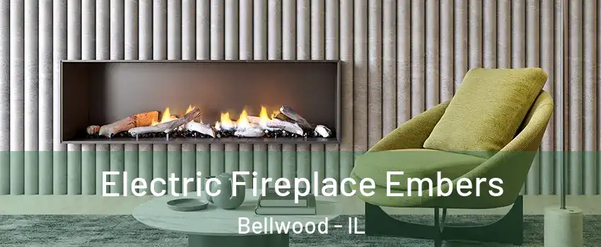  Electric Fireplace Embers Bellwood - IL