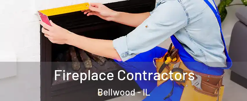  Fireplace Contractors Bellwood - IL