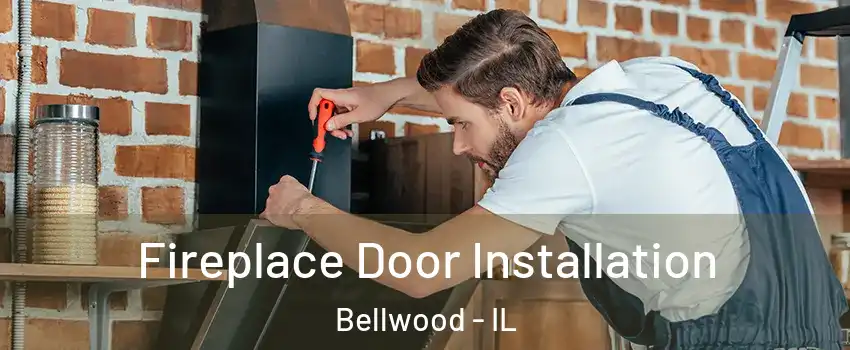 Fireplace Door Installation Bellwood - IL