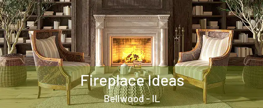  Fireplace Ideas Bellwood - IL