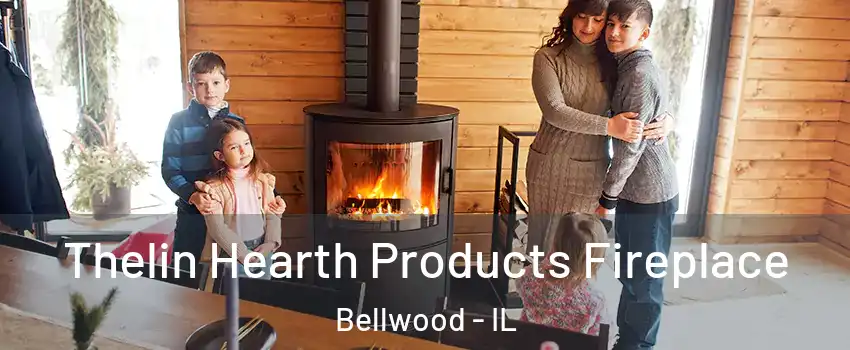  Thelin Hearth Products Fireplace Bellwood - IL
